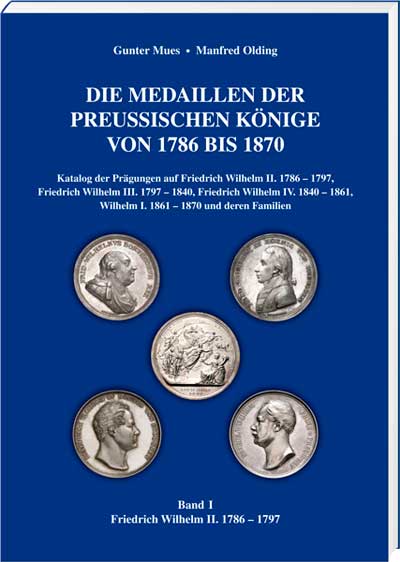 Die Medaillen der Preußischen Könige von 1786 bis 1870, Band 1 - Cover