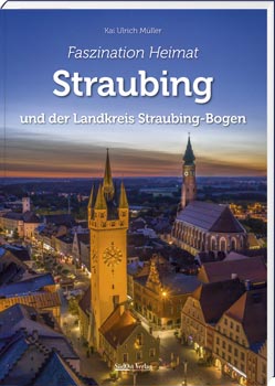 Faszination Heimat – Straubing - Cover