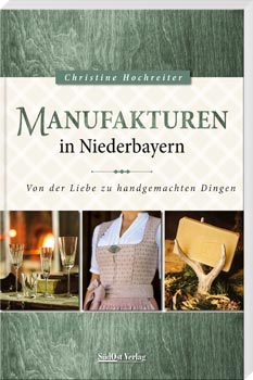Manufakturen in Niederbayern - Cover