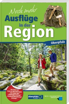 Noch mehr Ausflüge in der Region Oberpfalz - Cover
