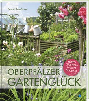 Oberpfälzer Gartenglück - Cover