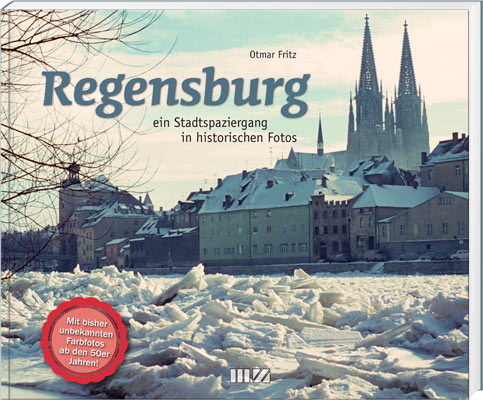 Regensburg – Ein Stadtspaziergang in historischen Fotos - Cover